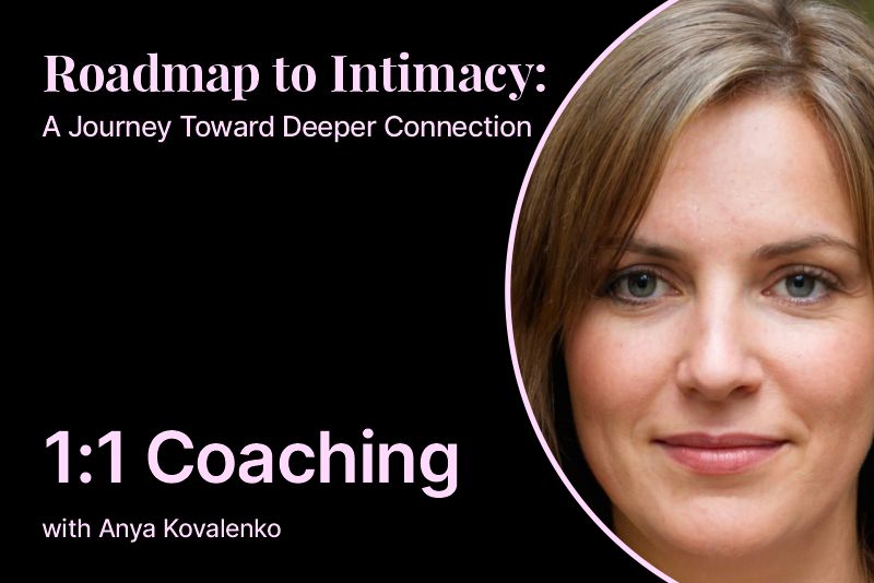 Roadmap to Intimacy: 1:1 Coaching