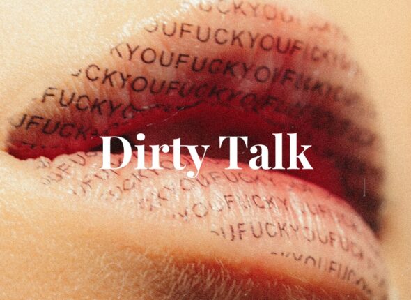 Dirty Talk