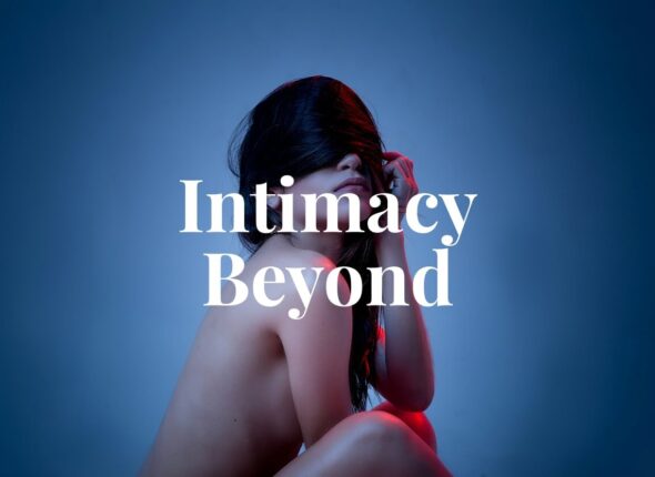 Intimacy Beyond